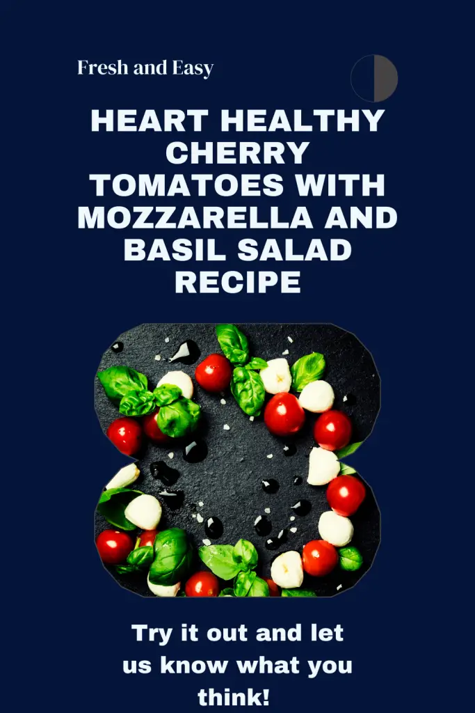 Cherry Tomatoes and Mozzarella and Basil Heart Healthy Recipe.png